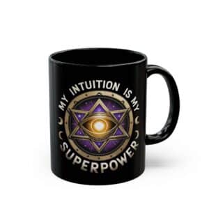 Spiritual mug featuring "My Intuition Is My Superpower"