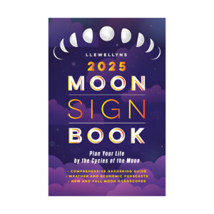 2025 Moon Sign Book by Llewellyn