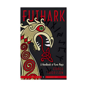 Futhark: Handbook Of Rune Magic by Thorsson & Flowers