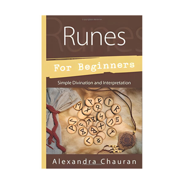 Runes for Beginners by Alexandra Chauran