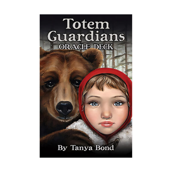 Totem Guardians oracle by Tanya Bond